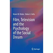 Film, Television and the Psychology of the Social Dream