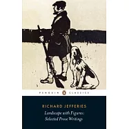 Landscape with Figures: Selected Prose and Writings