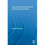 John Brown and the Era of Literary Confrontation