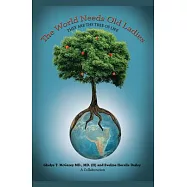 The World Needs Old Ladies: They Are the Tree of Life