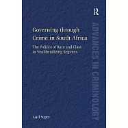 Fractured Freedom: Governing Through Crime in the New South Africa. by Gail Super
