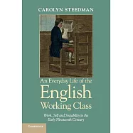 An Everyday Life of the English Working Class