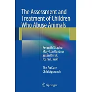 The Assessment and Treatment of Children Who Abuse Animals: The Anicare Child Approach