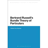 Bertrand Russell&rsquo;s Bundle Theory of Particulars