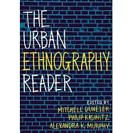 The Urban Ethnography Reader