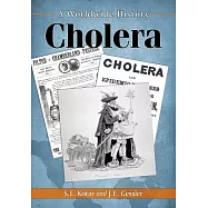Cholera: A Worldwide History