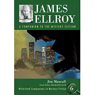 James Ellroy: A Companion to the Mystery Fiction