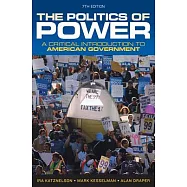 The Politics of Power: A Critical Introduction to American Government