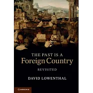 The Past is a Foreign Country - Revisited