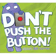 Don&rsquo;t Push the Button!