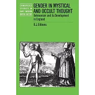 Gender in Mystical and Occult Thought: Behmenism and Its Development in England