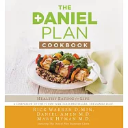 The Daniel Plan Cookbook: Healthy Eating for Life
