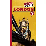 Let&rsquo;s Go Budget London: The Student Travel Guide