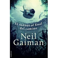 El oc&eacute;ano al final del camino / The Ocean at the End of the Lane