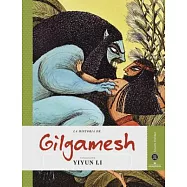 La historia de Gilgamesh