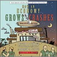 How an Economy Grows and Why It Crashes