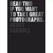 Read This If You Want to Take Great Photographs