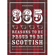 365 Reasons to Be Proud to Be Scottish