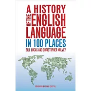 A History of the English Language in 100 Places