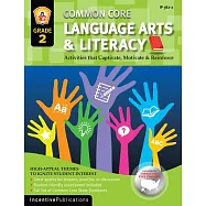 Common Core Language Arts & Literacy, Grade 2: Activities That Captivate, Motivate & Reinforce