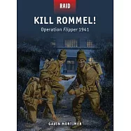 Kill Rommel!: Operation Flipper 1941