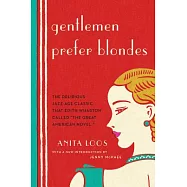 Gentlemen Prefer Blondes: The Illuminating Diary of a Professional Lady