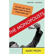 The Monopolists: Obsession, Fury, and the Scandal Behind the World’s Favorite Board Game
