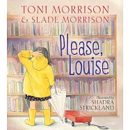 Please, Louise