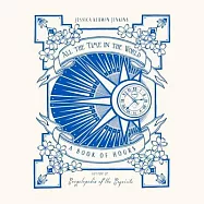 All the Time in the World: A Book of Hours