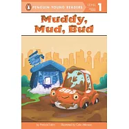Muddy, Mud, Bud(Penguin Young Readers, L1)