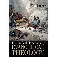 The Oxford Handbook of Evangelical Theology