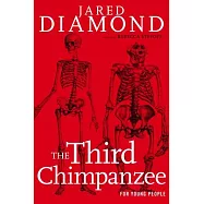 The Third Chimpanzee for Young People: On the Evolution and Future of the Human Animal