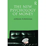 The New Psychology of Money