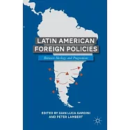 Latin American Foreign Policies: Between Ideology and Pragmatism