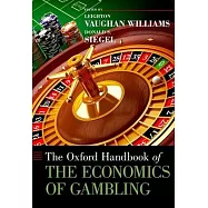 The Oxford Handbook of the Economics of Gambling