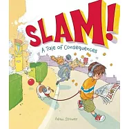 Slam!: A Tale of Consequences