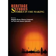 Heritage Studies: Stories in the Making