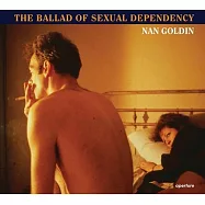 Nan Goldin: The Ballad of Sexual Dependency