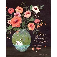 One Thing at a Time: A Notebook