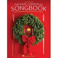 The Easy Christmas Songbook: Easy to Play on Piano or Guitar With Lyrics: Easy Piano