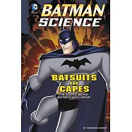 Batsuits and Capes: The Science Behind Batman’s Body Armor