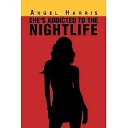 She&rsquo;s Addicted to the Nightlife