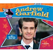 Andrew Garfield: Star of the Amazing Spider-Man