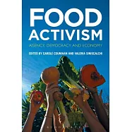 Food Activism: Agency, Democracy and Economy