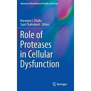Role of Proteases in Cellular Dysfunction