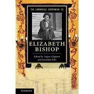 The Cambridge Companion to Elizabeth Bishop