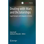 Dealing with Wars and Dictatorships: Legal Concepts and Categories in Action