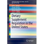 Dietary Supplement Regulation in the United States