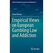 Empirical Views on European Gambling Law and Addiction