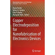 Copper Electrodeposition for Nanofabrication of Electronics Devices